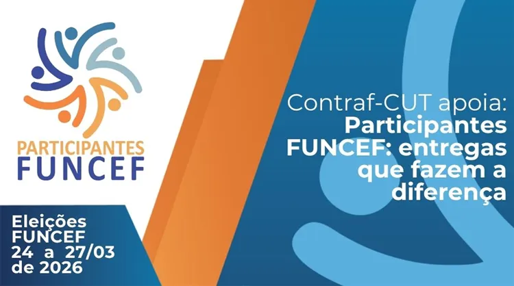 Eleições da Funcef começam nesta terça (24). Vote nos candidatos do grupo Participantes Funcef