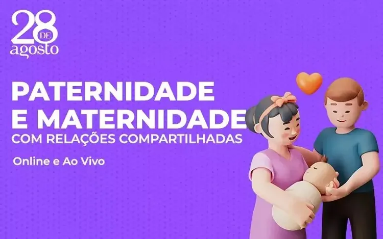 Inscrições abertas para o curso “Paternidade e Maternidade com Relações Compartilhadas”