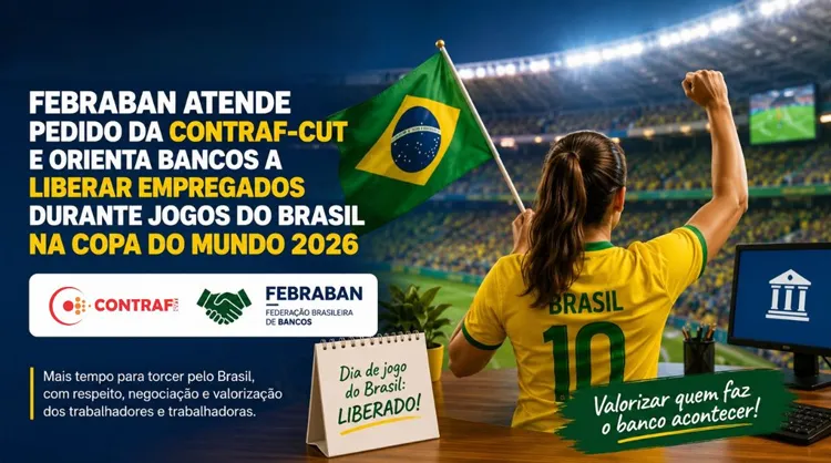 Bancos terão expediente reduzido nos dias de jogos do Brasil na Copa 2026