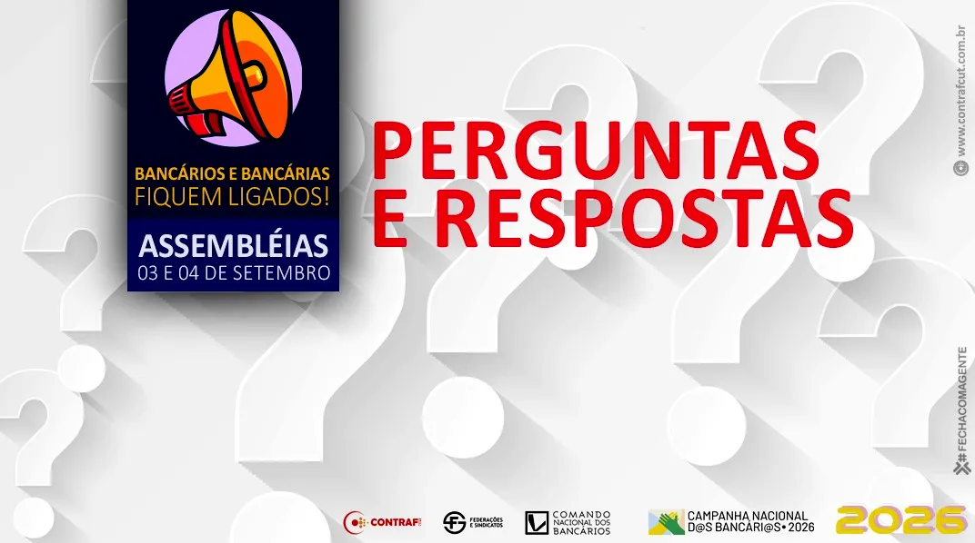 Perguntas e respostas sobre as Assembleias da categoria bancária